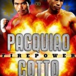 Watch Pacquiao vs Cotto at SM Cinemas ( Lipa, Batangas) November 15, Firepower P400 Ticket Prize
