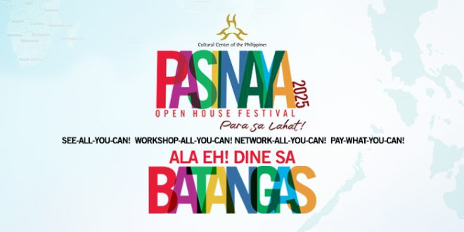 Batangas to host Cultural Center of the Philippines’ Pasinaya 2025